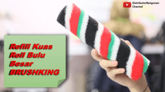 Toko Bangunan Jual Bahan Bangunan,Jual Refill Kuas Di Bandung, Refill Kuas Roll Bulu Besar BRUSHKING
