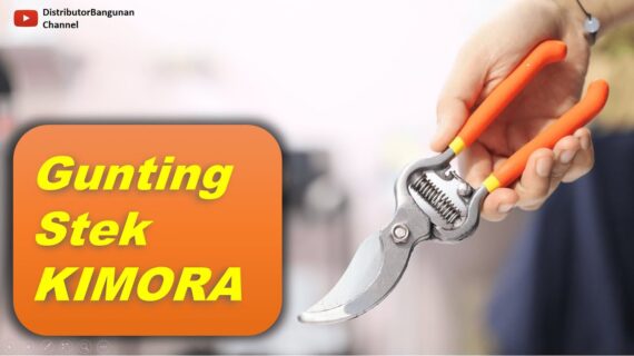 Toko Bangunan Jual Bahan Bangunan, Jual Gunting Di Bandung, Gunting Stek KIMORA