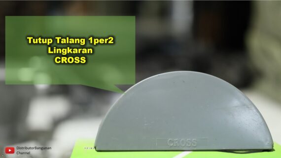 Toko Bangunan Jual Bahan Bangunan, Jual Talang Di Bandung, Tutup Talang 1per2 Lingkaran CROSS