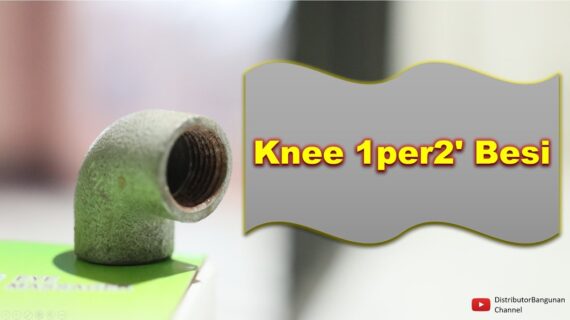 Toko Bangunan Jual Bahan Bangunan, Jual Knee Besi Di Bandung, Knee 1per2′ Besi