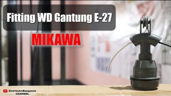 Distributor Alat Listrik, Jual Alat Listrik di Bandung, Fitting WD Gantung E 27 MIKAWA