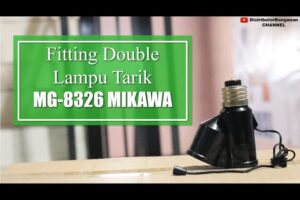 Distributor Alat Listrik, Jual Alat Listrik di Bandung, Fitting Double Lampu Tarik MG-8326 MIKAWA