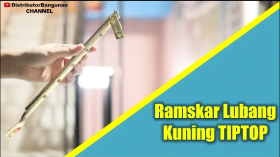 Toko Bangunan Jual Bahan Bangunan, Jual Ramskar Di Bandung, Ramskar Lubang Kuning TIPTOP