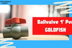 Toko Bangunan Jual Bahan Bangunan, Jual Ballvalve di Bandung, Ballvalve 1′ Pvc GOLDFISH