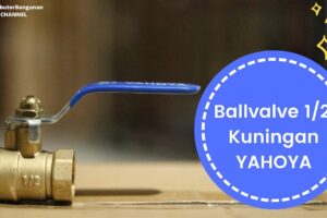Toko Bangunan Jual Bahan Bangunan, Jual Ballvalve di Bandung, Ballvalve 1/2′ Kuningan YAHOYA