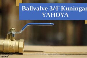 Toko Bangunan Jual Bahan Bangunan, Jual Ballvalve di Bandung, Ballvalve 3/4′ Kuningan YAHOYA