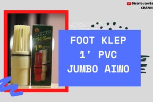 Toko Bangunan Jual Bahan Bangunan, Jual Foot Klep di Bandung, Foot Klep 1′ Pvc Jumbo AIWO