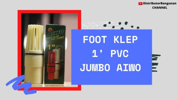 Toko Bangunan Jual Bahan Bangunan, Jual Foot Klep di Bandung, Foot Klep 1′ Pvc Jumbo AIWO