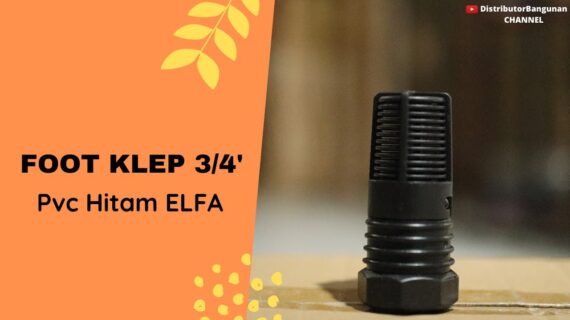 Toko Bangunan Jual Bahan Bangunan, Jual Foot Klep di Bandung, Foot Klep 3/4′ Pvc Hitam ELFA