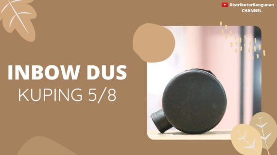 Toko Bangunan Jual Bahan Bangunan, Jual Inbow Dus di Bandung, Inbow Dus Kuping 5/8