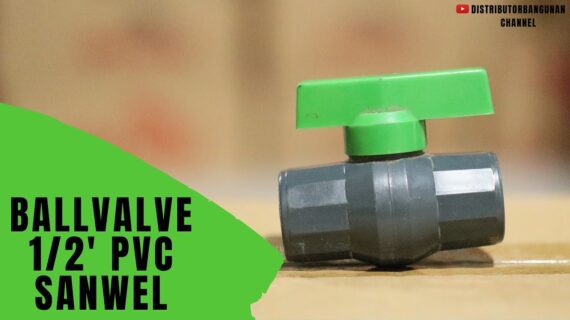 Toko Bangunan Jual Bahan Bangunan, Jual Ballvalve di Bandung, Ballvalve 1/2′ Pvc SANWEL