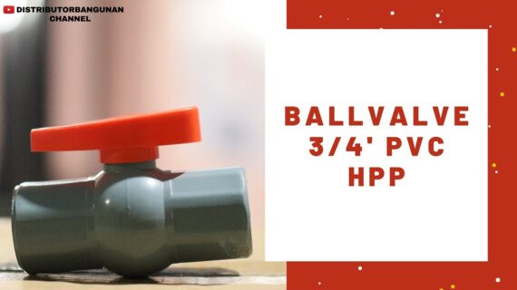 Toko Bangunan Jual Bahan Bangunan, Jual Ballvalve di Bandung, Ballvalve 3/4′ Pvc HPP