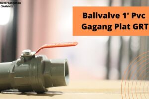 Toko Bangunan Jual Bahan Bangunan, Jual Ballvalve di Bandung, Ballvalve 1′ Pvc Gagang Plat HPP