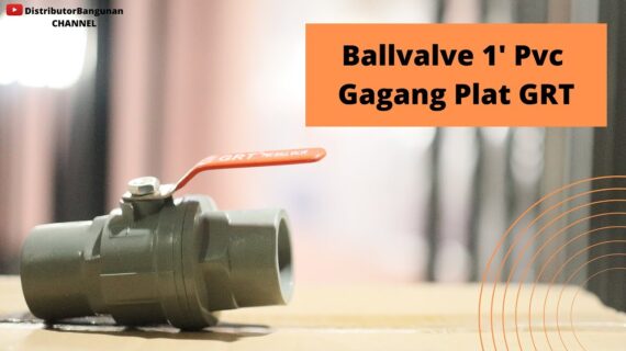 Toko Bangunan Jual Bahan Bangunan, Jual Ballvalve di Bandung, Ballvalve 1′ Pvc Gagang Plat HPP