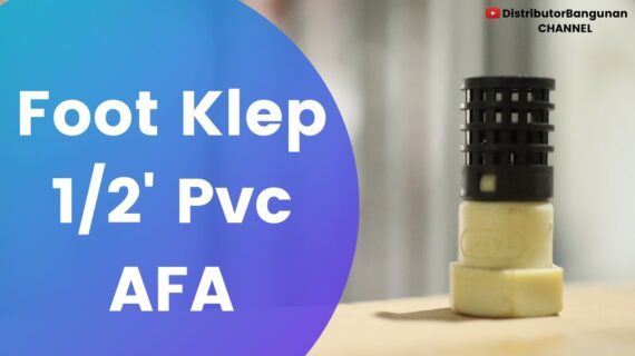 Toko Bangunan Jual Bahan Bangunan, Jual Ballvalve di Bandung, Foot Klep 1/2′ Pvc AFA
