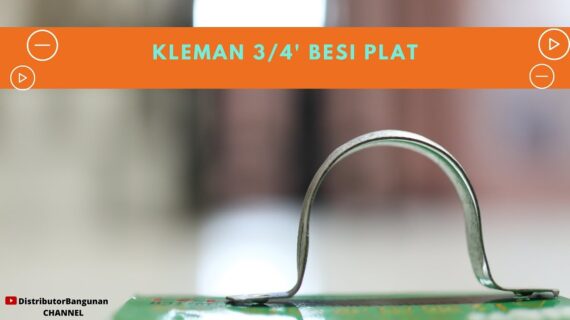 Toko Bangunan Jual Bahan Bangunan, Jual Kleman Di Bandung, Kleman 3/4′ Besi Plat