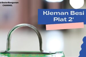 Toko Bangunan Jual Bahan Bangunan, Jual Kleman Di Bandung, Kleman Besi Plat 2 1/2′
