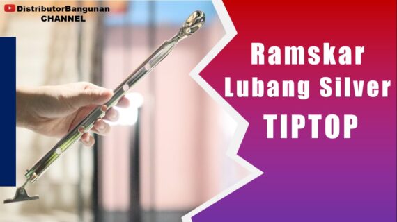 Toko Bangunan Jual Bahan Bangunan, Jual Ramskar Di Bandung, Ramskar Lubang Silver TIPTOP