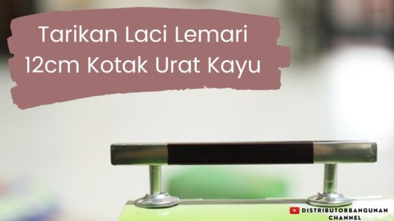 Toko Bangunan Jual Bahan Bangunan, Jual Tarikan Laci Di Bandung, Tarikan Laci 12cm Kotak Urat Kayu