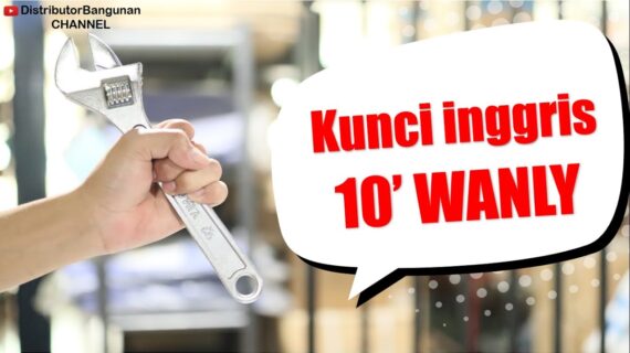 Toko Bangunan Jual Bahan Bangunan, Jual Kunci Inggris di Bandung, Kunci Inggris 10′ WANLY