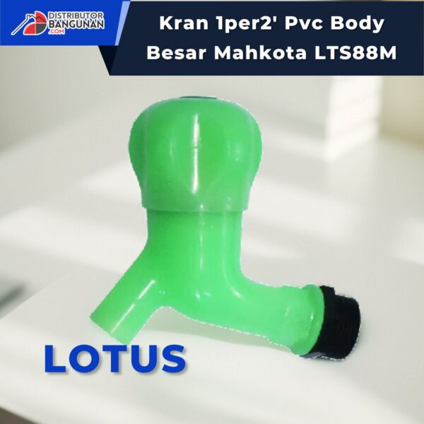 7 Rahasia Kran 1/2' Pvc Body Besar Mahkota LTS88M LOTUS