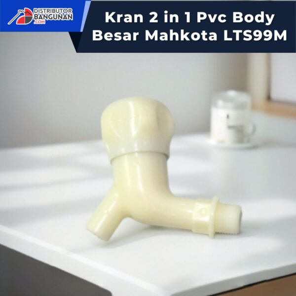 Kran Air 2in1 Pvc Body Besar Mahkota LTS99M