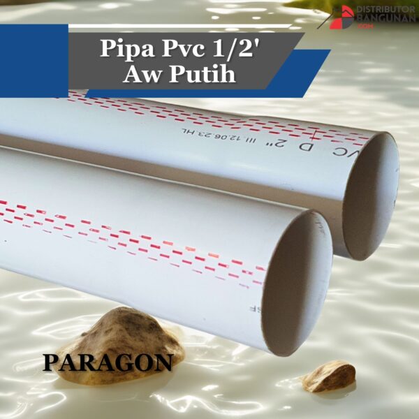 Pipa PVC Putih Tipe AW - Ukuran 1/2', 3/4', 1' - Tahan Tekanan Tinggi & Anti Bocor