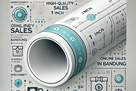 Pipa PVC 1 Inch Online Bandung – Solusi Belanja Praktis dan Hemat!