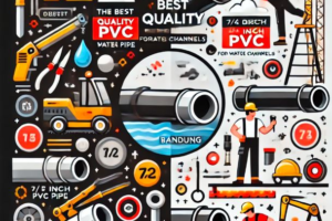Pipa PVC 3/4 Inch untuk Saluran Air Bandung: Solusi Anti Bocor & Awet! 💧